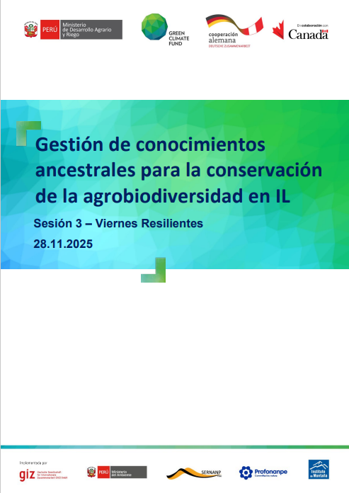 Viernes Resiliente - Sesión 3 - Gestión de Conocimientos Ancestrales para la Conservación de la Agrobiodiversidad